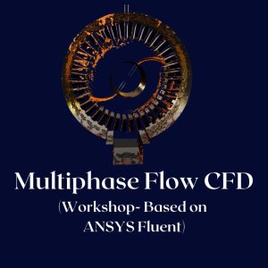 Multiphase flow CFD course
